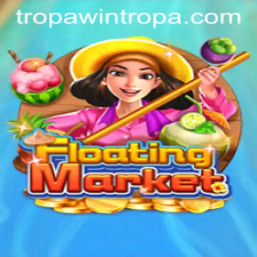 Unveiling the Thrilling World of 'FloatingMarket' and the Strategy Behind 'TROPA WIN'